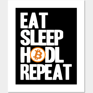 BTC Bitcoin Eat Sleep Hodl Repeat Crypto Cryptocurrencies Posters and Art